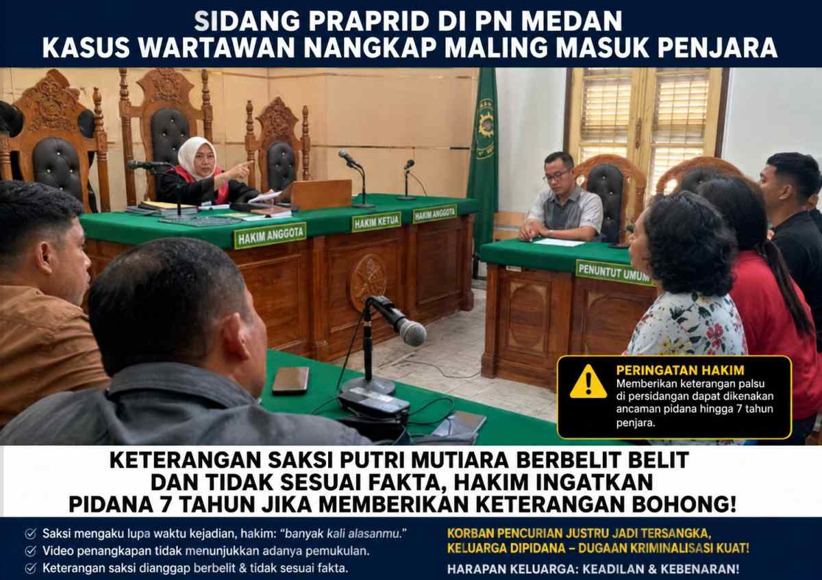 Aneh! Video Diputar di Sidang Prapid PN Medan Kasus Nangkap Maling Masuk Penjara Tak Tak Terlihat Penganiayaan, Saksi Mendadak Diam dan Pucat ?